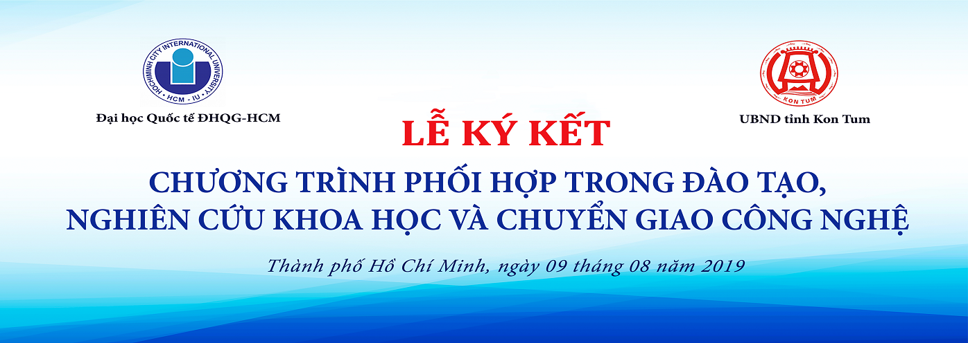 Lễ ký kết Ghi nhớ hợp tác giữa ĐH Quốc tế và UBND tỉnh Kon Tum
